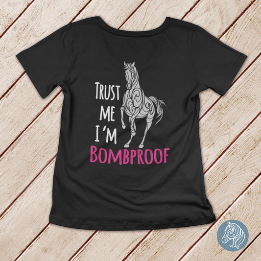 Trust Me I'm Bombproof - Women T-shirt (More Colors)
