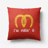 Couch Pillow Case - I'm ridin' it